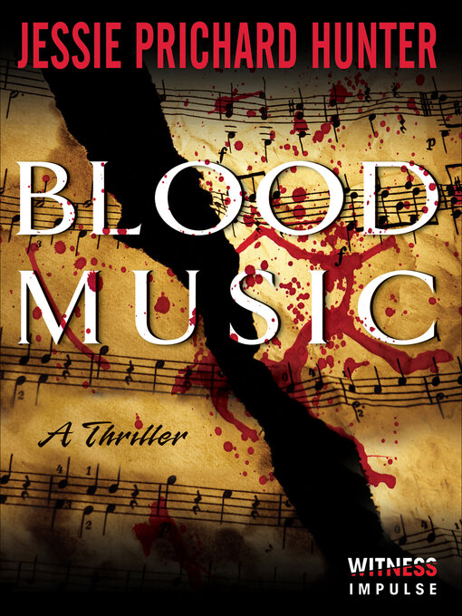 Title details for Blood Music by Jessie Prichard Hunter - Wait list